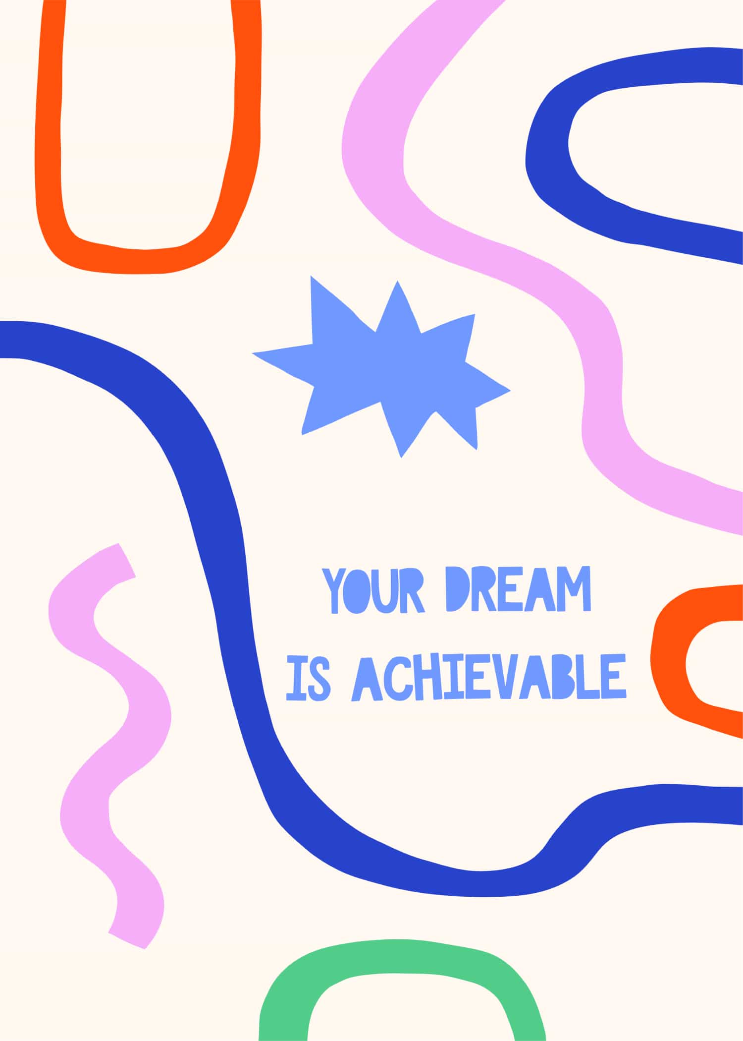 Your Dream is Achievable poster